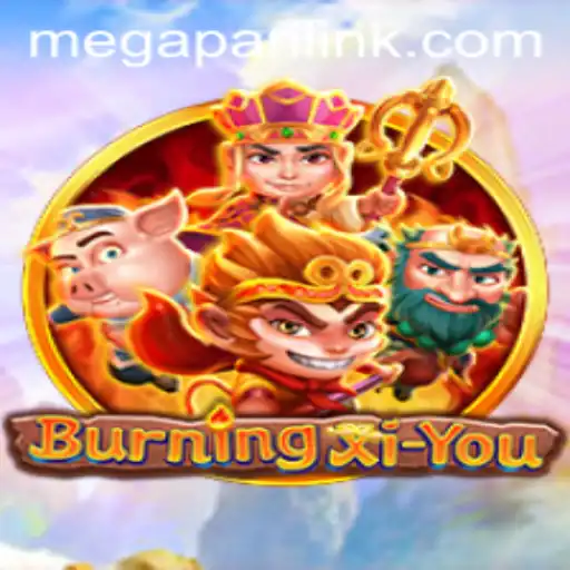 Exploring 'BurningXiYou': A Captivating Adventure in the World of Digital Games